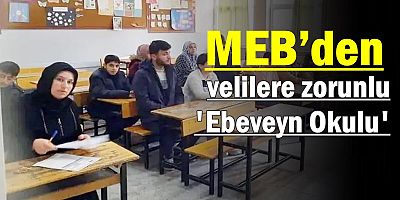 MEB’den velilere zorunlu Ebeveyn Okulu geliyor