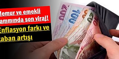 Memur ve emekli zammında son viraj!