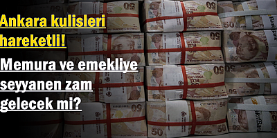 Memura ve emekliye seyyanen zam gelecek mi?