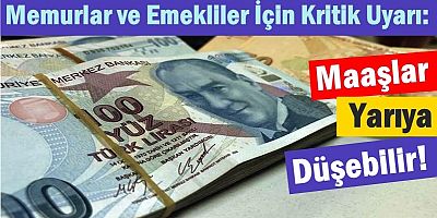 Memurlar ve Emekliler İçin Kritik Uyarı