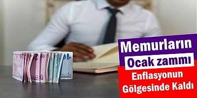 Memurların Ocak Zammı, Enflasyonun Gölgesinde Kaldı