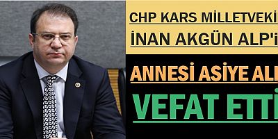  Milletvekili Alp'in Annesi Asiye Alp Vefat Etti