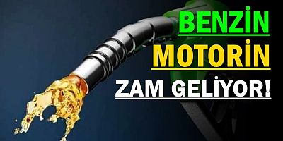 Motorin ve Benzine Rekor Zam Geliyor