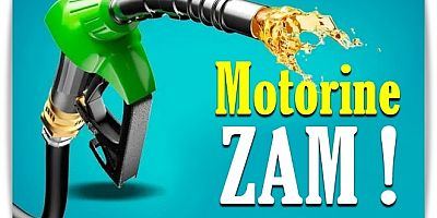 Motorine zam yapıldı