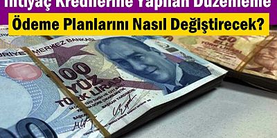 Ödeme Planlarını Nasıl Değiştirecek?