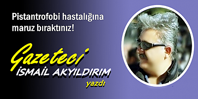 Pistantrofobi hastalığına maruz bıraktınız!