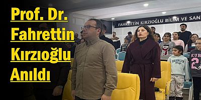 Prof. Dr. Fahrettin Kırzıoğlu Anıldı
