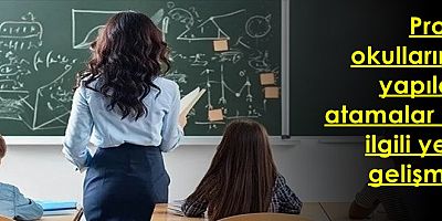 Proje okullarına yapılan atamalar ile ilgili yeni gelişme