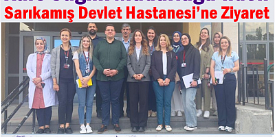 Sağlık Müdürlüğü’nden Sarıkamış Devlet Hastanesi’ne Ziyaret