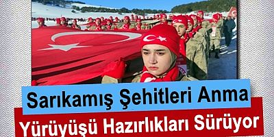 Sarıkamış Şehitleri Anma Yürüyüşü Hazırlıkları Sürüyor