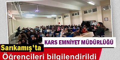 Sarıkamış'ta yüzlerce öğrenci bilgilendirildi