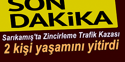 Sarıkamış'ta Zincirleme Trafik Kazası 