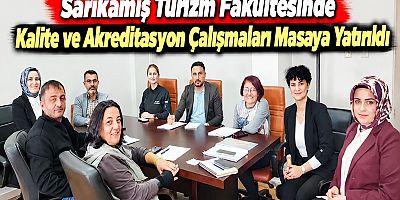 Sarıkamış Turizm Fakültesinde Kalite ve Akreditasyon Çalışmaları 