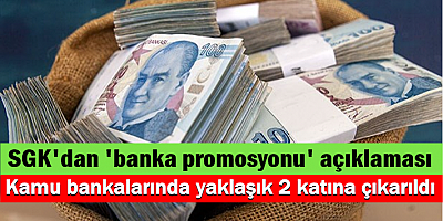 SGK'dan 'banka promosyonu' açıklaması