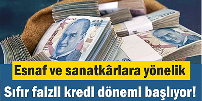 Sıfır faizli kredi dönemi başlıyor!