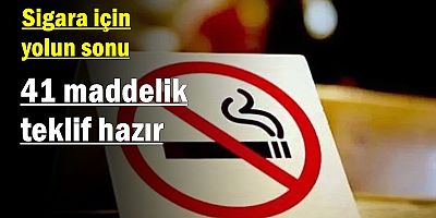 Sigara için yolun sonu: 41 maddelik teklif hazır