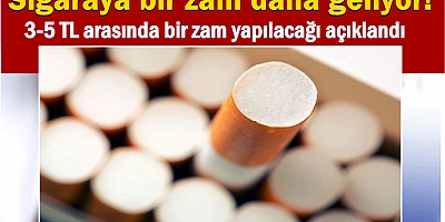 Sigaraya bir zam daha geliyor! Tarihi açıkladılar