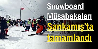 Snowboard Müsabakaları Sarıkamış’ta tamamlandı