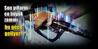 Son yılların en büyük zammı bu gece geliyor!