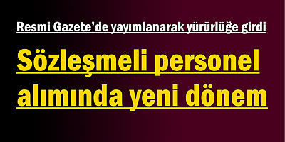 Sözleşmeli personel alımında yeni dönem