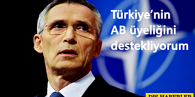 Stoltenberg: Türkiye’nin AB üyeliğini destekliyorum