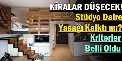 Stüdyo Daire Yasağı Kalktı mı? Kriterler Belli Oldu