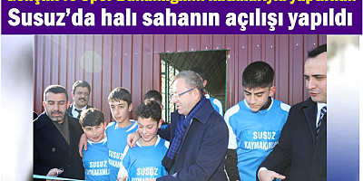 Susuz’da yeni halı sahanın açılışı yapıldı