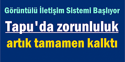 Tapu sahipleri için o zorunluluk artık tamamen kalktı