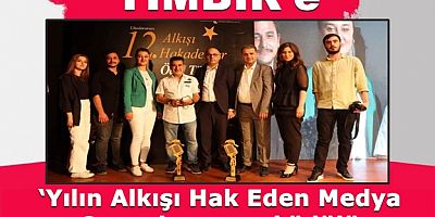 TİMBİR’e ‘Yılın Alkışı Hak Eden Medya Organizasyonu’ ödülü