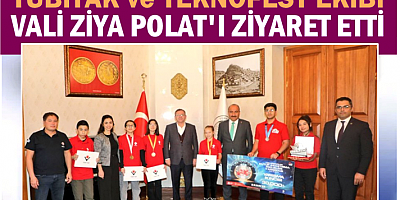 TÜBİTAK ve TEKNOFEST EKİBİ VALİ POLAT'I ZİYARET ETTİ