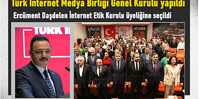 Türk İnternet Medya Birliği Genel Kurulu yapıldı