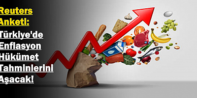 Türkiye'de Enflasyon Hükümet Tahminlerini Aşacak!