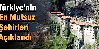Türkiye’nin En Mutsuz Şehirleri Açıklandı