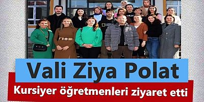 Vali Polat, Kursiyer Öğretmenleri Ziyaret Etti