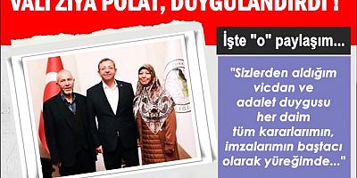 VALİ ZİYA POLAT, HERKESİ DUYGULANDIRDI!