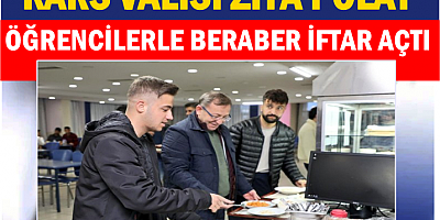 Vali Ziya Polat, öğrencilerle beraber iftar açtı
