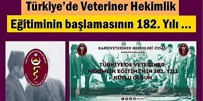 Veteriner Hekimliği Eğitiminin başlamasının 182. yılı açıklaması