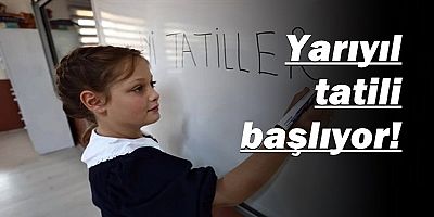 Yarıyıl tatili başlıyor! İşte tarihler