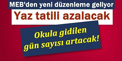 Yaz tatili azalacak, okula gidilen gün sayısı artacak!
