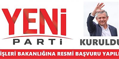YENİ PARTİ KURULDU