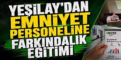 Yeşilay'dan Emniyet Personeline Farkındalık Eğitimi