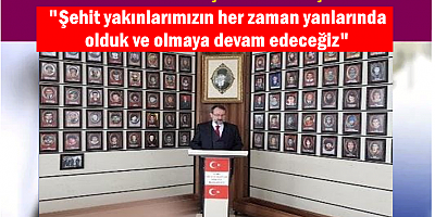 YILDIRIM, ŞEHİTLE HAFTASI MÜNASEBETİYLE İLGİLİ AÇIKLAMA YAPTI