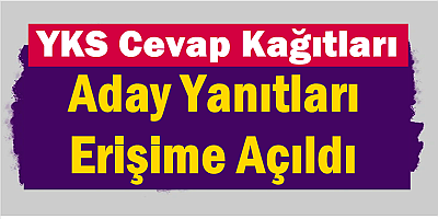 YKS Cevap Kağıtları ve Aday Yanıtları Erişime Açıldı