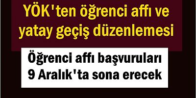 YÖK'ten öğrenci affı ve yatay geçiş düzenlemesi