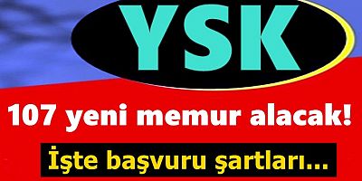 YSK, 107 yeni memur alacak!