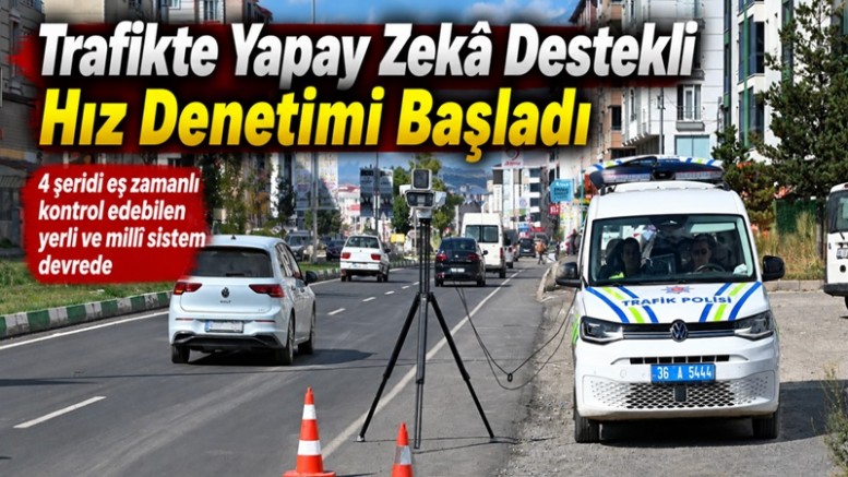 Trafikte Yapay Zekâ Destekli Hız Denetimi Başladı