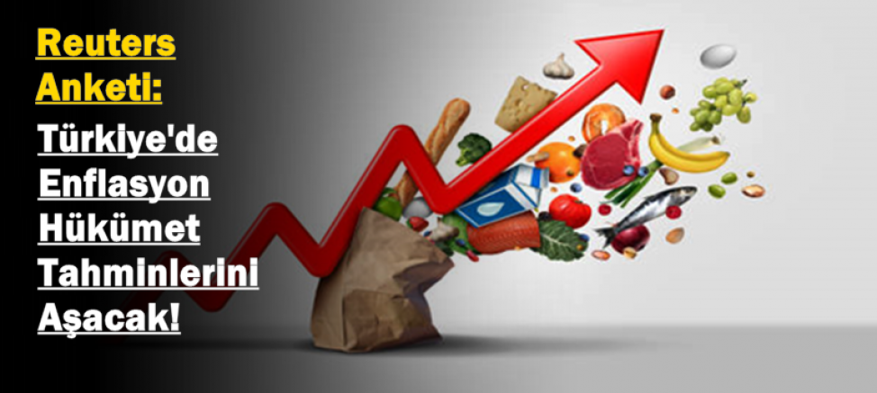 Türkiye'de Enflasyon Hükümet Tahminlerini Aşacak!